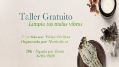 Taller Gratuito Limpia Tus Malas Vibras